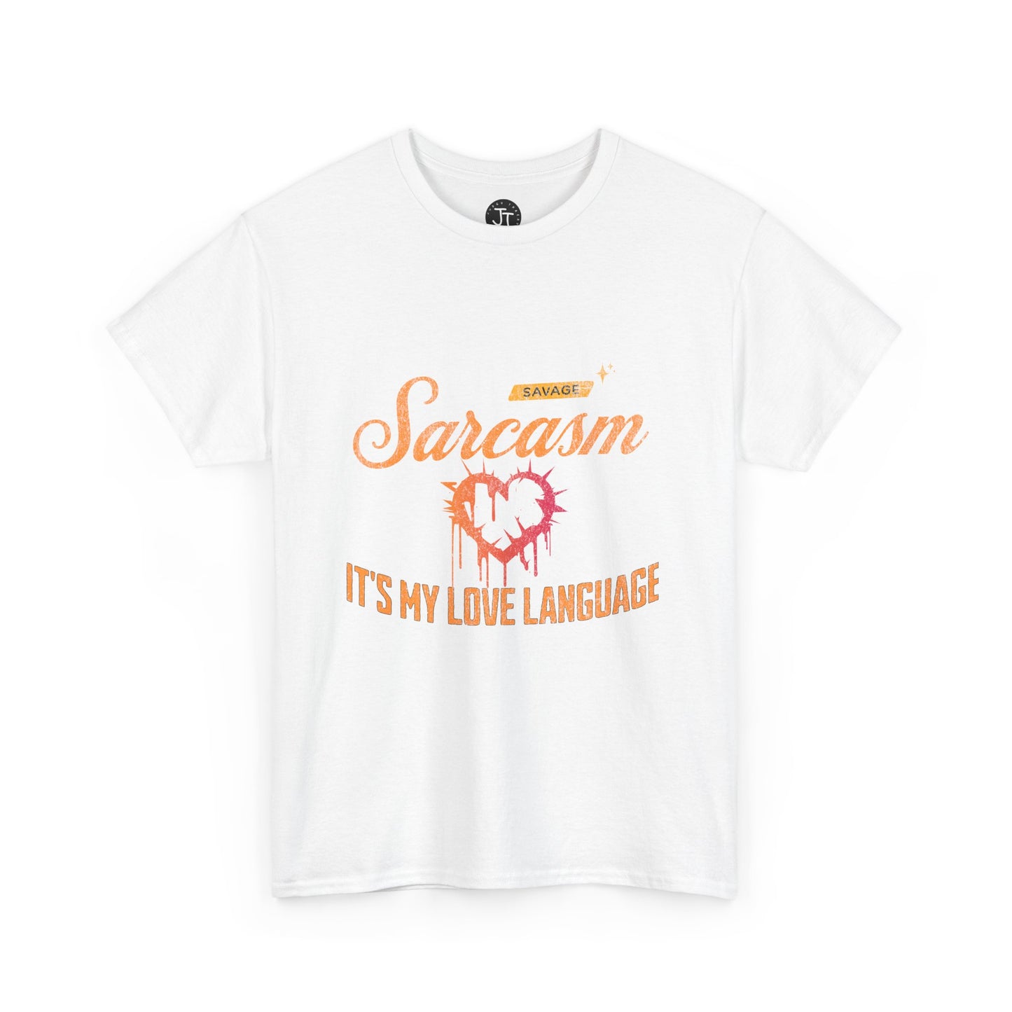 Sarcasm Is My Love Language --- 100% US Cotton Classic Fit T-Shirt