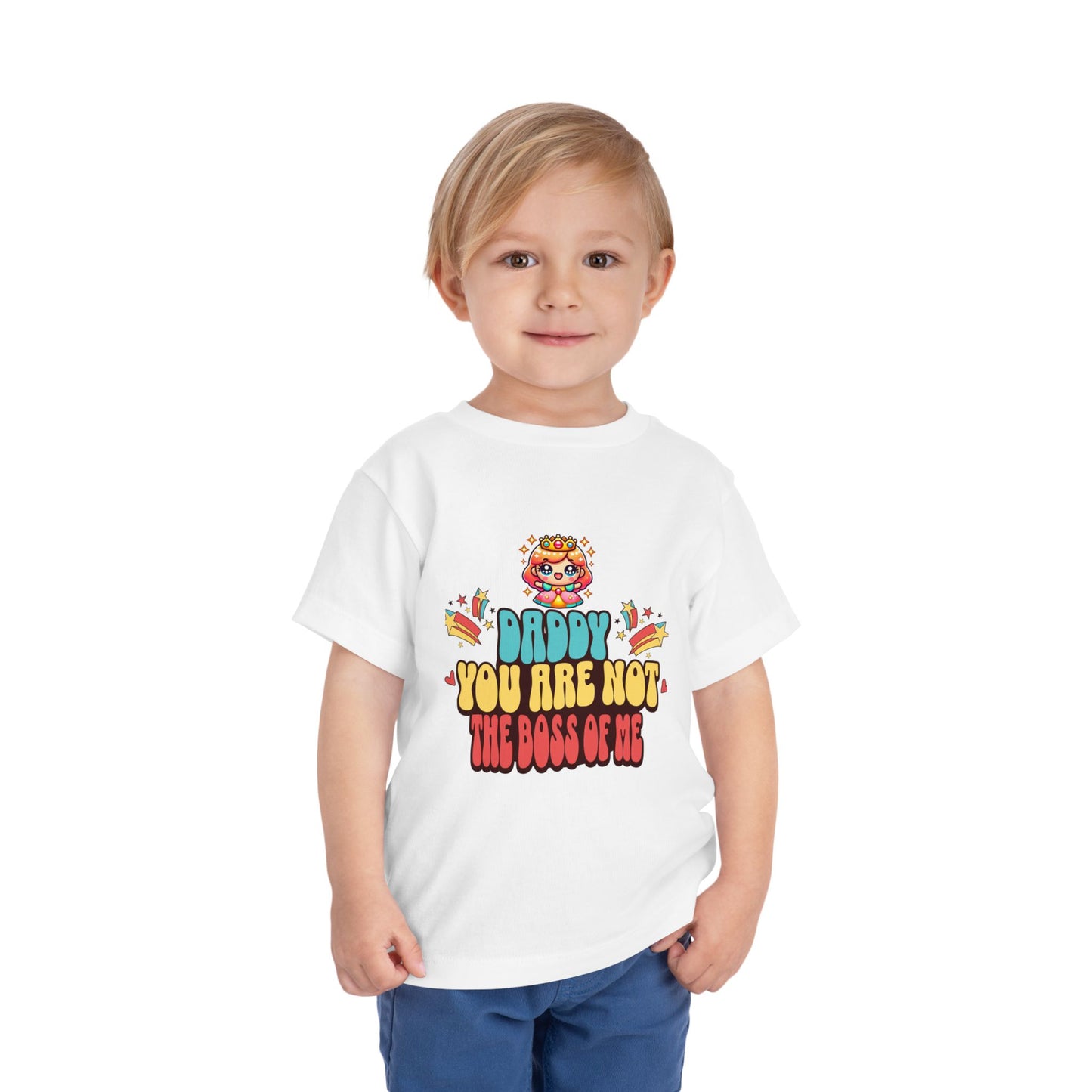 'Daddy You Are Not the Boss of Me' --- 100% airlume combed and ring-spun cotton (fiber content varies for different colors)