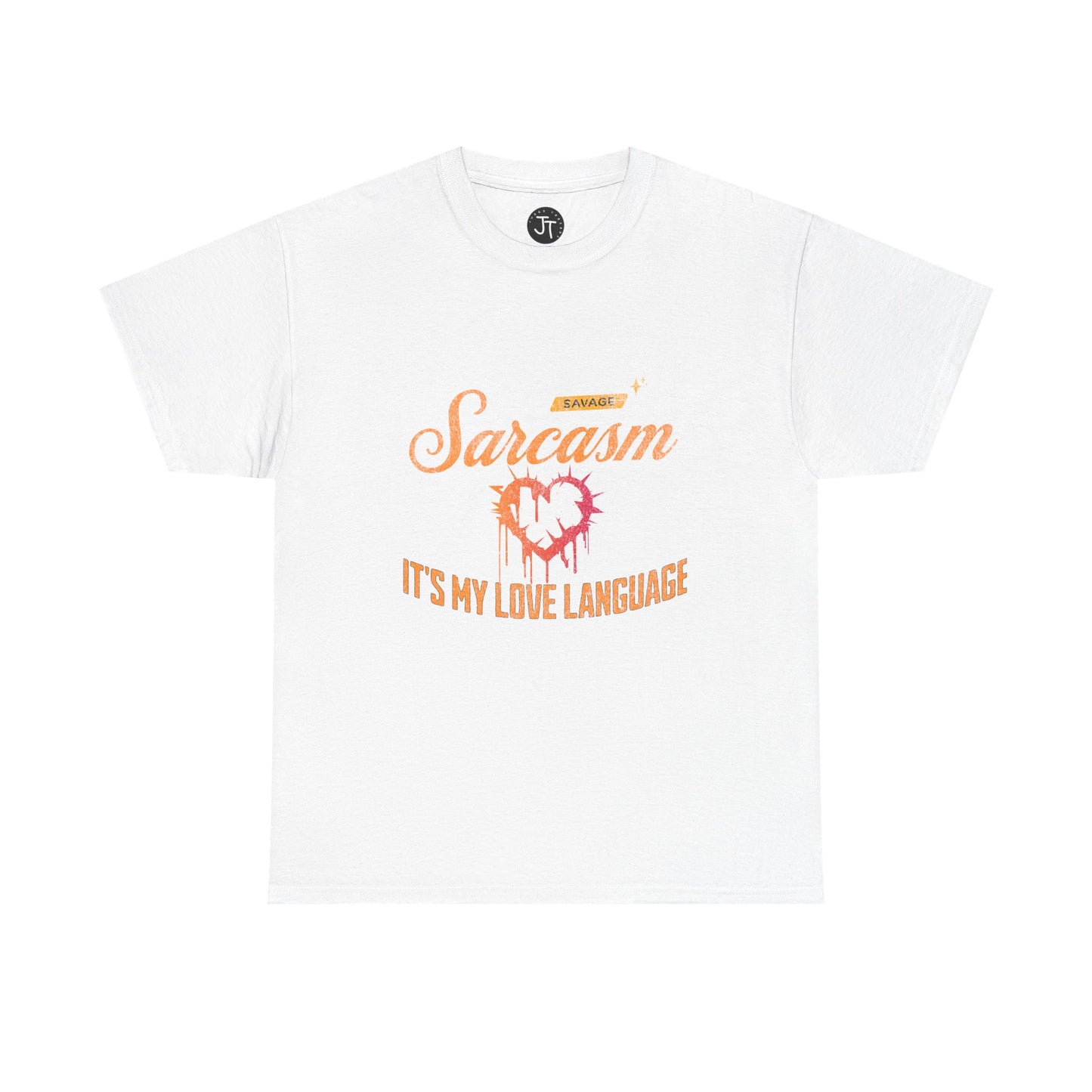 Sarcasm Is My Love Language --- 100% US Cotton Classic Fit T-Shirt